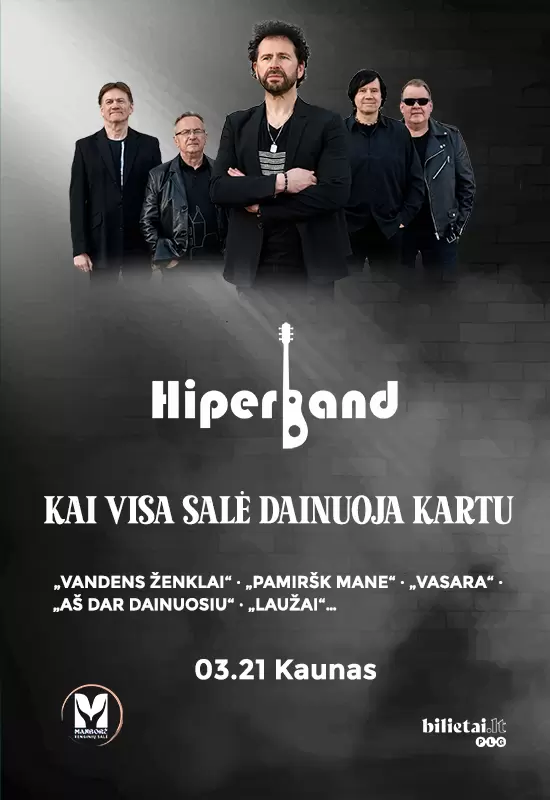Pirkti bilietus HIPERBAND - Kai visa salė dainuoja kartu! | Kaunas Kaunas, Manborė. Renginių salė Kovas 21