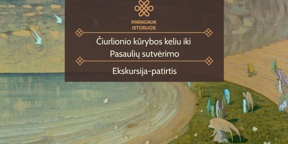 Pirkt biļetes Čiurlionio kūrybos keliu iki Pasaulių sutvėrimo | Ekskursija-patirtis | 03.21 Kaunas, Kauno valstybinis muzikinis teatras Marts 21
