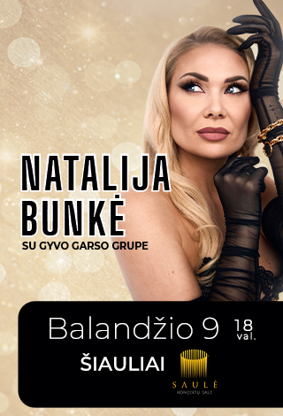 Pirkti bilietus Natalija Bunkė su gyvo garso grupe | Šiauliai Šiauliai, Šiaulių koncertų salė Saulė Balandis 09