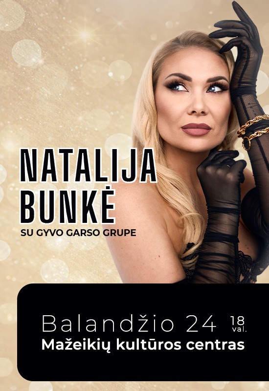 Pirkti bilietus Natalija Bunkė su gyvo garso grupe | Mažeikiai Mažeikiai, Mažeikių kultūros centras Balandis 24