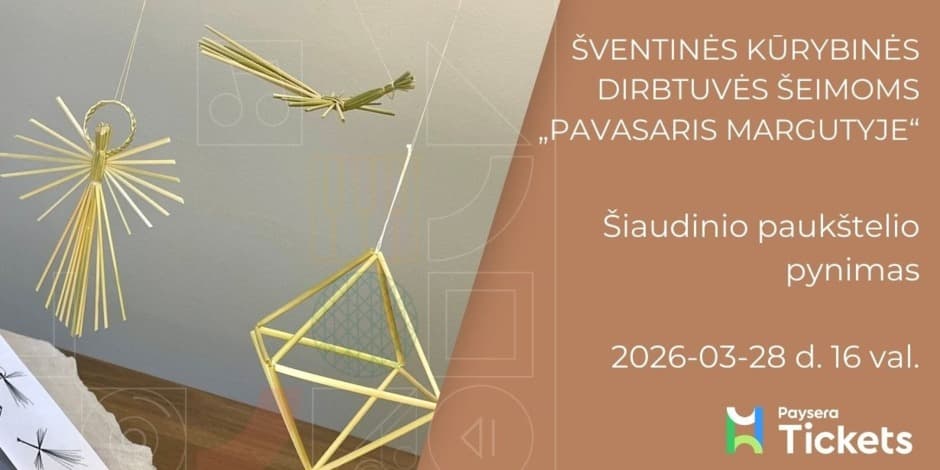 Pirkti bilietus Šiaudinio paukštelio pynimas Vilnius, Naujosios Vilnios kultūros centras Kovas 28
