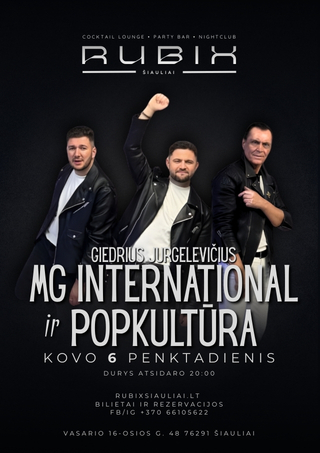 Купить билеты MG International/Popkultūra | RUBIX Vasario 16-osios g. 48, Šiauliai, Rubix klubas Март 06
