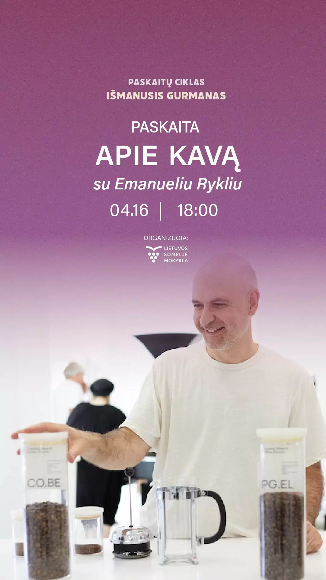 Pirkti bilietus Apie kavą. Paskaitų ciklas „Išmanusis gurmanas“ Vilnius, Lietuvos someljė mokykla Balandis 16
