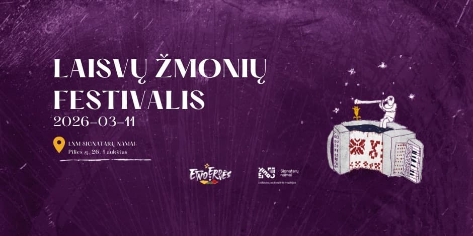 Pirkt biļetes Laisvų žmonių festivalis | 2026-03-11 | ETNOERDVĖS Vilnius, LNM Signatarų namai Marts 11