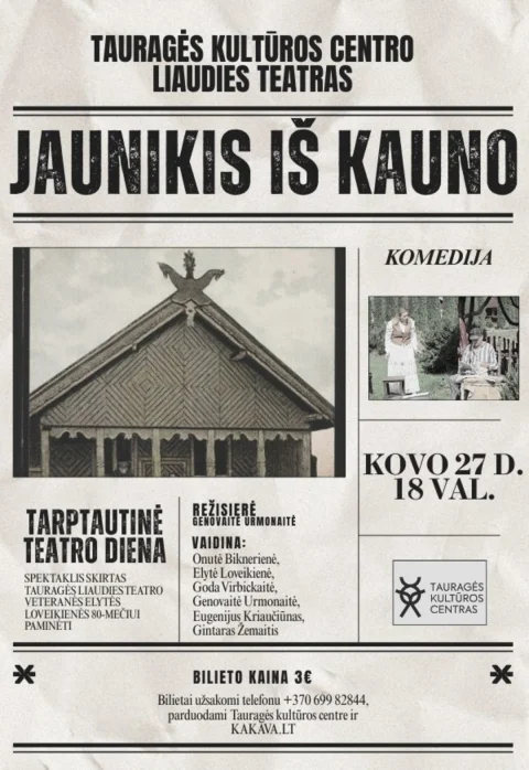 Pirkti bilietus Spektaklis komedija JAUNIKIS IŠ KAUNO Tauragė, Tauragės kultūros rūmai Kovas 27