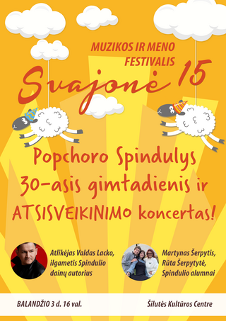 Pirkt biļetes Popchoro „Spindulys“ gimtadienis ir atsisveikinimo koncertas. Muzikos ir meno festivalis „Svajonė 15“ Šilutė, Šilutės kultūros centras Aprīlis 03