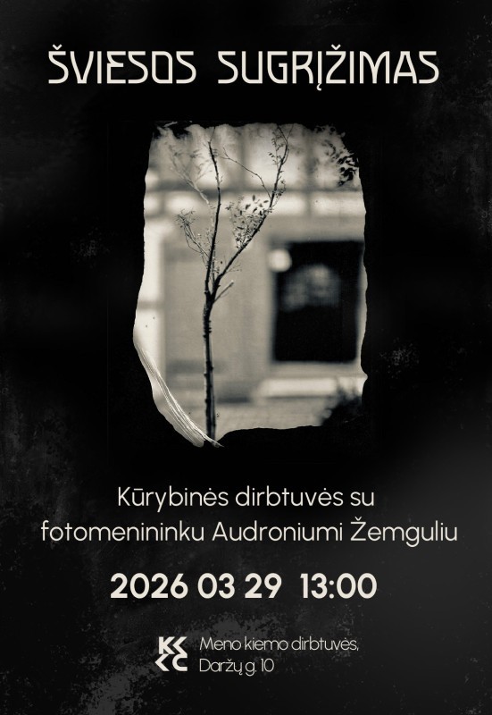 Pirkti bilietus Kūrybinės fotodirbtuvės su menininku Audroniumi Žemguliu 