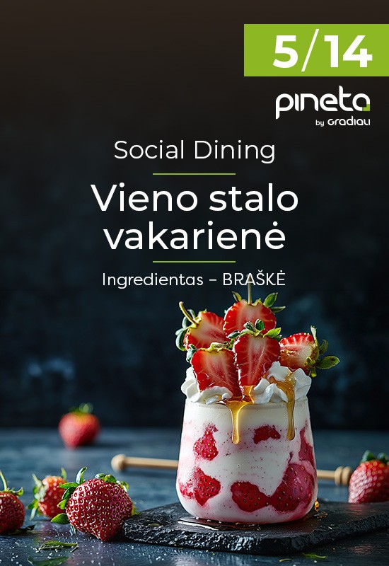 Купить билеты Vieno stalo vakarienė | Braškė | Palanga Palanga, Restoranas PINETA | Sanatorija GRADIALI Май 14