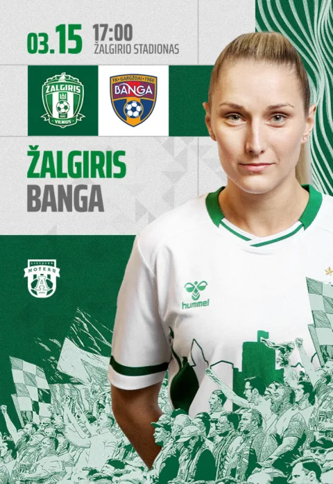 Pirkti bilietus Moterų A lygos rungtynės:  Žalgiris - Banga Vilnius, Žalgirio namų stadionas Kovas 15