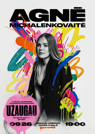 Pirkti bilietus AGNĖS MICHALENKOVAITĖS Vinilinės plokštelės pristatymo koncertas “UŽAUGAU” Šiauliai, Šiaulių arenos mažoji salė Rugsėjis 26