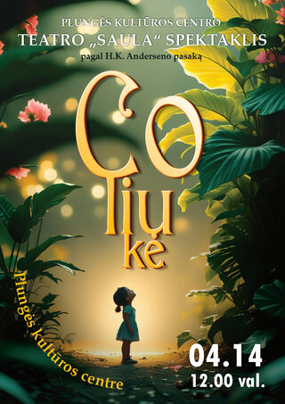 Pirkti bilietus Spektaklis visai šeimai „Coliukė“ Plungė, Plungės kultūros centras Balandis 14