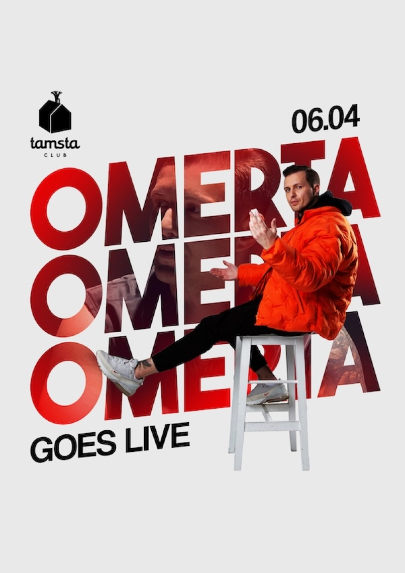 Pirkti bilietus OMERTA GOES LIVE | TAMSTA | VILNIUS Vilnius, TAMSTA muzikos klubas Birželis 04