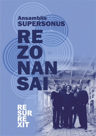 Pirkti bilietus Ansamblis SUPERSONUS. REZONANSAI Šiauliai, Polifonijos koncertų salė Balandis 07