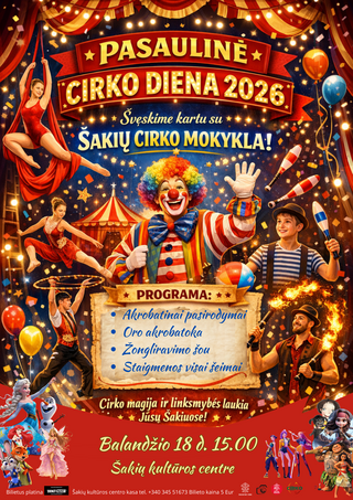 Buy tickets Pasaulinė cirko diena 2026 Šakiai, Šakių kultūros centras April 18