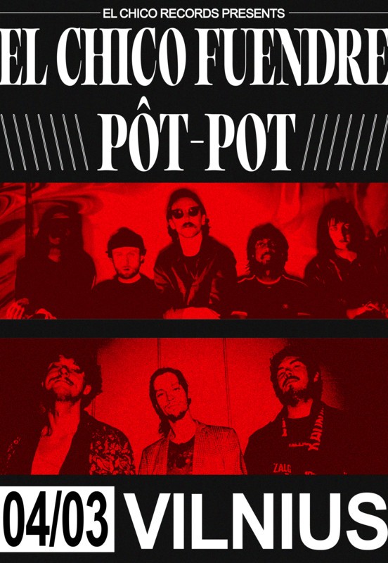 Pirkt biļetes PÔT-POT X EL CHICO FUENDRE | SODAS2123 Vilnius, SODAS 2123 Aprīlis 03