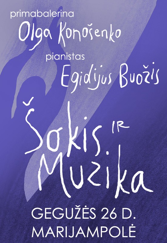 Pirkt biļetes ŠOKIS ir MUZIKA | OLGA KONOŠENKO ir EGIDIJUS BUOŽIS Marijampolė, Marijampolės dramos teatras Maijs 26