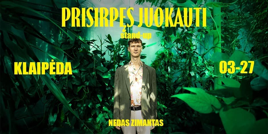 Pirkti bilietus Nedas Zimantas stand-up: PRISIRPĘS JUOKAUTI | KLAIPĖDA Klaipėda, Baras Rasãlas Kovas 27