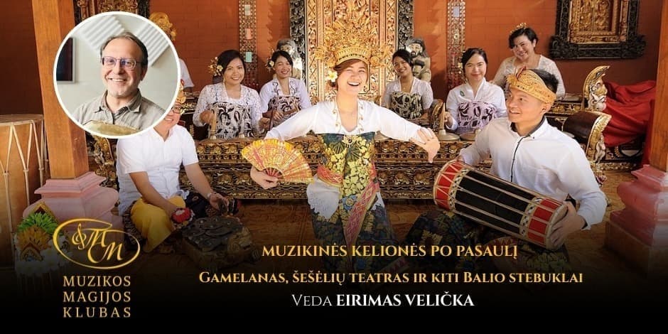 Pirkt biļetes Muzikinės kelionės po pasaulį su Eirimu Velička | Gamelanas, šešėlių teatras ir kiti Balio stebuklai Vilnius, Muzikos magijos klubas Marts 22