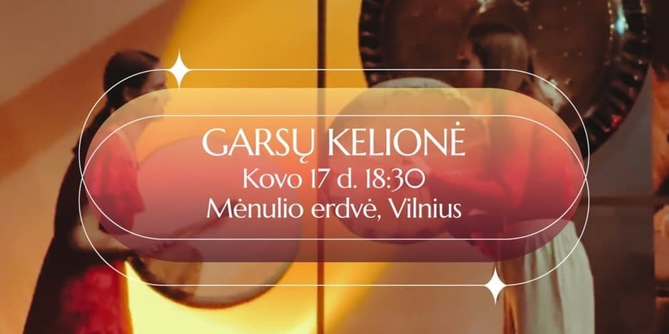 Pirkti bilietus Garsų kelionė Vilnius, Mėnulio erdvės Studija Kovas 17
