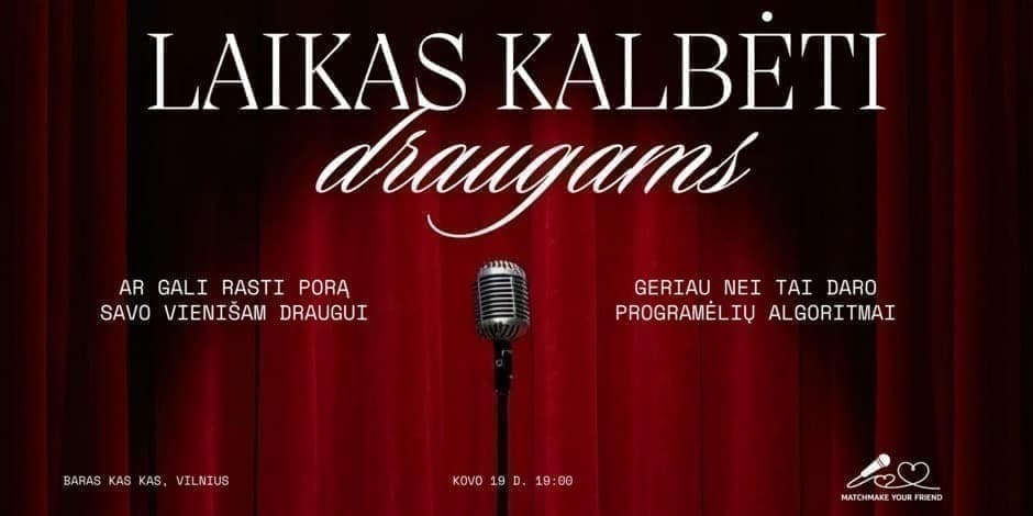 Pirkti bilietus Matchmake Your Friend - Vilnius Vilnius, Opium Club Kovas 19