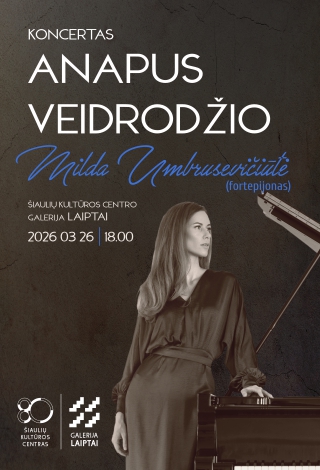 Pirkti bilietus Mildos Umbrusevičiūtės koncertas „Anapus veidrodžio“ Šiauliai, Šiaulių kultūros centro galerija „Laiptai“ Kovas 26