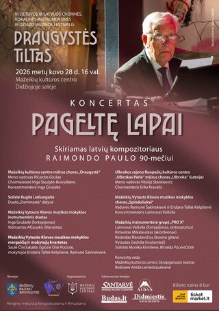 Pirkti bilietus Koncertas ,,Pageltę lapai“, skirtas Raimondo Paulo 90-osioms gimimo metinėms Mažeikiai, Mažeikių kultūros centras Kovas 28