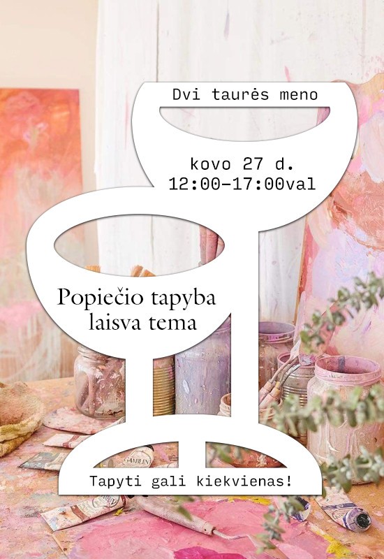 Pirkt biļetes Popiečio tapyba laisva tema Vilnius, Dvi taurės meno tapybos studija - dvaras Marts 27