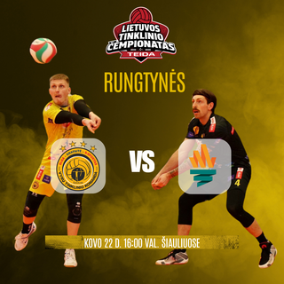 Pirkti bilietus Lietuvos vyrų tinklinio čempionato rungtynės: Šiaulių „Elga-Grafaitė-S-Sportas“ - Vilniaus rajono sporto centras Šiauliai, Sporto centras Dubysa Kovas 22