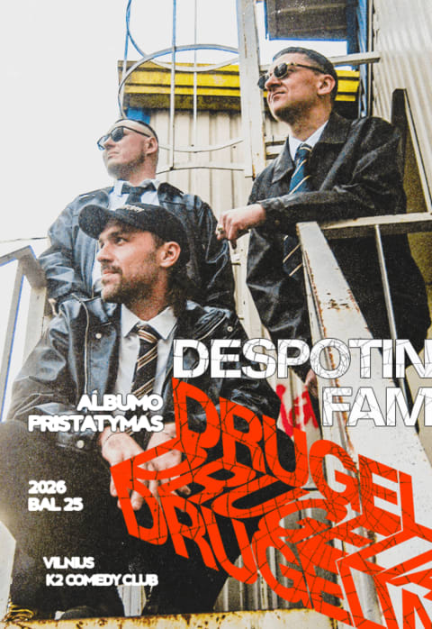 Pirkti bilietus Despotin Fam | DRUGELIAI | Albumo pristatymas Vilnius, K2 Comedy Club Balandis 25-26