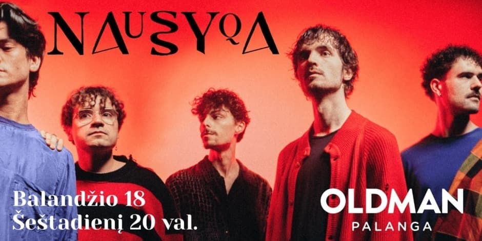 Buy tickets NAUSYQA | OLDMAN Palanga Palanga, OLDMAN Palanga April 18
