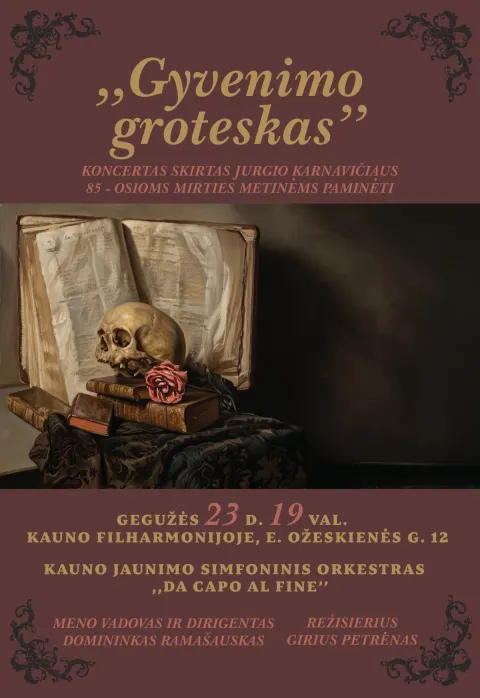 Pirkti bilietus „Gyvenimo groteskas“ - koncertas skirtas Jurgio Karnavičiaus 85-osioms mirties metinėms minėti Kaunas, Kauno valstybinė filharmonija Gegužė 23
