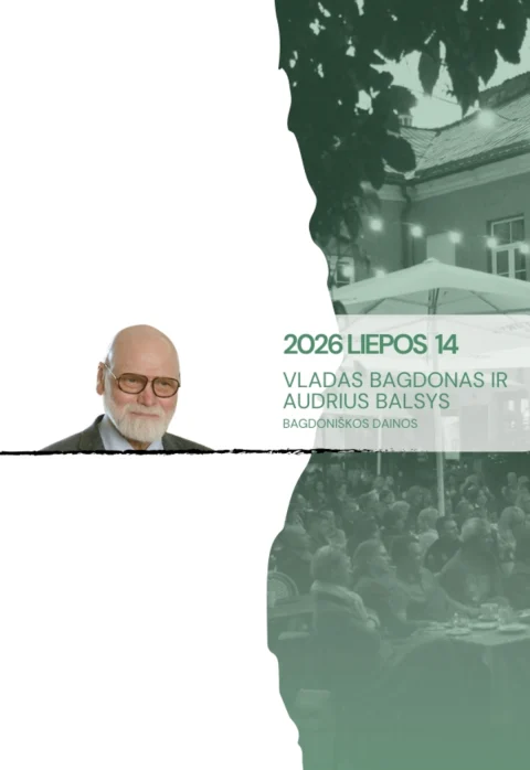 Buy tickets „Artistai” gyvai | Vladas Bagdonas ir Audrius Balsys. „Bagdoniškos dainos“ Vilnius, Artistai July 14