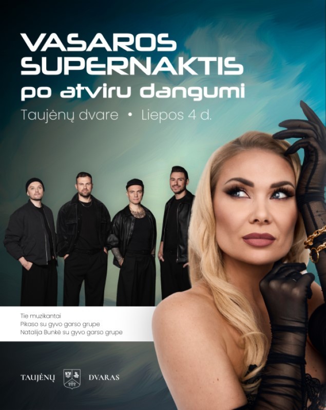 Pirkti bilietus Natalija Bunkė ir Pikaso su gyvo garso grupėmis, Tie Muzikantai Taujėnai, Taujėnų dvaras Liepa 04