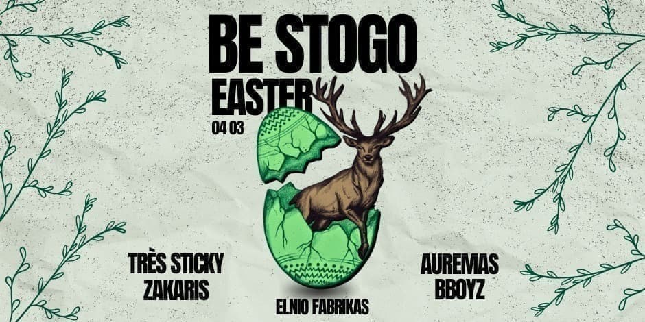 Pirkti bilietus BE'STOGO EASTER Šiauliai, SPACE _bar Balandis 03-04