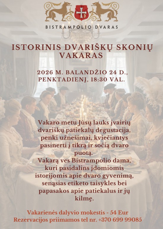 Pirkti bilietus Istorinis dvariškų skonių vakaras Bistrampolio dvare Panevėžys, Bistrampolio dvaras Balandis 24