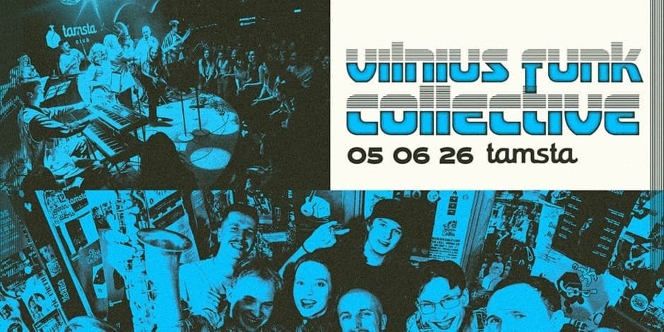 Pirkti bilietus Vilnius Funk Collective | Tamsta Club Vilnius, TAMSTA muzikos klubas Birželis 05