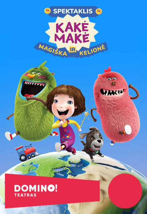 Купить билеты DOMINO teatras | KAKĖ MAKĖ IR MAGIŠKA KELIONĖ Kaunas, Kauno kultūros centro Girstučio padalinys Июнь 28