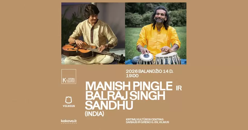Купить билеты MANISH PINGLE ir BALRAJ SINGH SANDHU (INDIJA) koncertas Vilnius, Kirtimų kultūros centras Апрель 14
