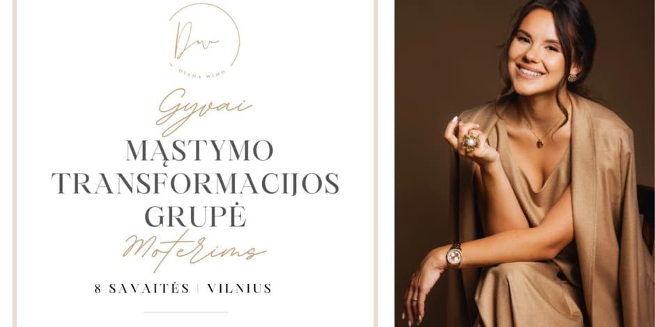 Pirkti bilietus Moterų mąstymo transformacijos grupė GYVAI - 8 savaites - Vilniuje Vilnius, Domus Maria Gegužė 12