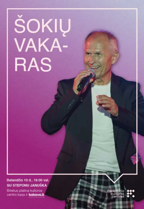Pirkti bilietus ŠOKIŲ VAKARAS SU STEPONU JANUŠKA Panevėžys, Panevėžio kultūros centras Balandis 10