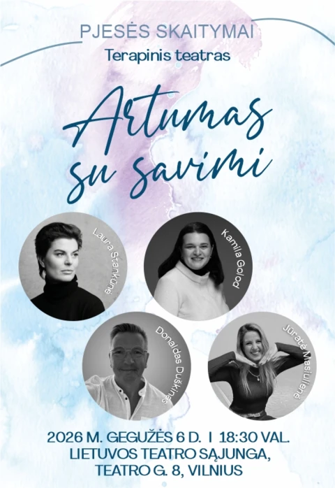 Pirkt biļetes Pjesės skaitymai „Artumas su savimi“ | Terapinis teatras Vilniuje Vilnius, Lietuvos teatro sąjunga Maijs 06