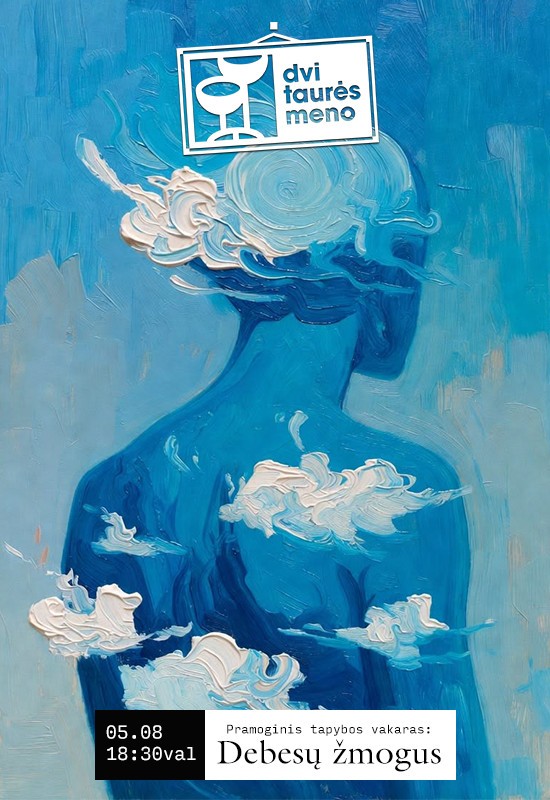 Pirkti bilietus Tapybos vakaras: Debesų žmogus Vilnius, Dvi taurės meno tapybos studija - dvaras Gegužė 08