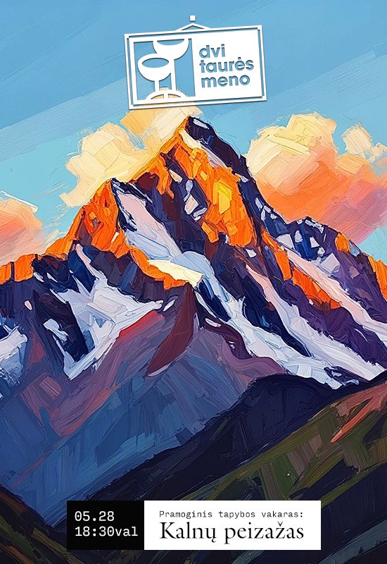 Pirkti bilietus Tapybos vakaras: Kalnų peizažas Vilnius, Dvi taurės meno tapybos studija - dvaras Gegužė 28