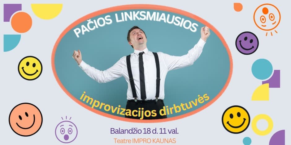 Pirkti bilietus Pačios linksmiausios improvizacijos dirbtuvės Kaunas, Impro Kaunas Balandis 18
