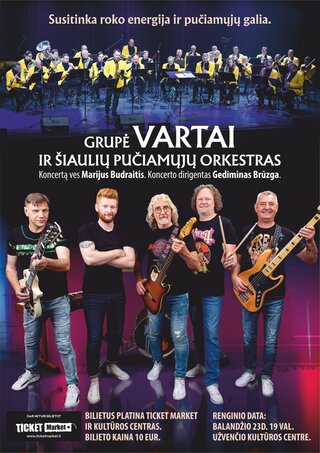 Pirkt biļetes Grupė „Vartai“ ir Šiaulių pučiamųjų orkestras Užventis, Užvenčio kultūros centras Aprīlis 23