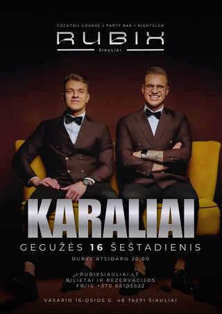 Pirkti bilietus KARALIAI | RUBIX Vasario 16-osios g. 48, Šiauliai, Rubix klubas Gegužė 16