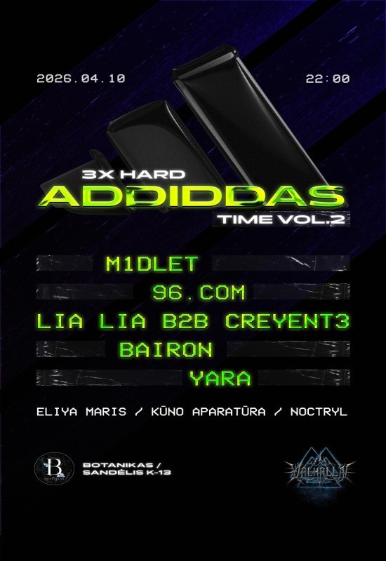 Pirkti bilietus ADIDDDDAAS TIME VOL2. Vilnius, Botanikas Balandis 10-11