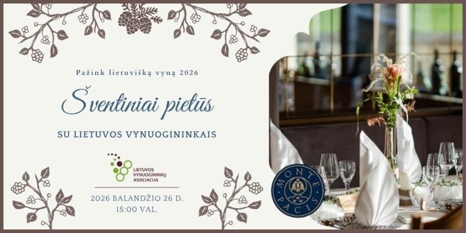 Pirkti bilietus Šventiniai pietūs su Lietuvos vynuogininkais 2026 Kaunas, Monte Pacis Balandis 26
