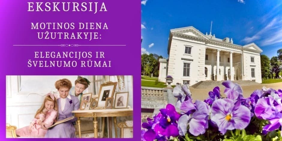 Pirkti bilietus Ekskursija Motinos dienai Užutrakyje 