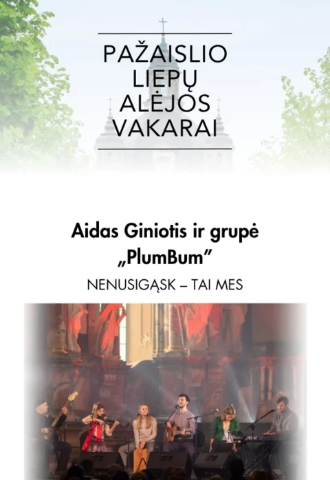 Pirkti bilietus Pažaislio liepų alėjos vakarai | Aidas Giniotis ir „PlumBum“ | „Nenusigąsk – tai mes“ Kaunas, Pažaislio vienuolynas Rugpjūtis 05